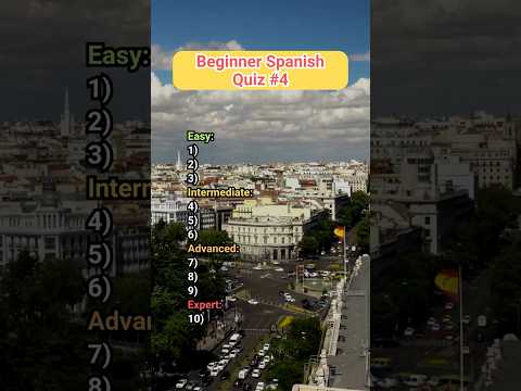 Do You Know All 10 Spanish Words in our Beginner Spanish Quiz #4?