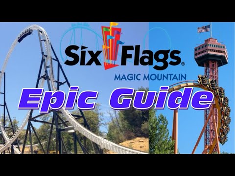 Six Flags Magic Mountain Guide