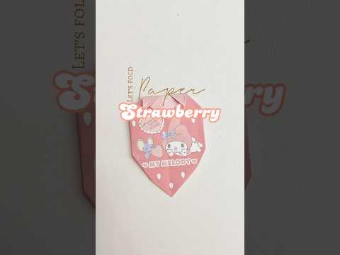 Let’s fold paper strawberries 🍓 using Sanrio Paper #shortsyoutube #craft