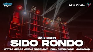 DJ SIDO RONDO • JEDAG JEDUG NGESLOW MENGKANE BONGOBARBAR