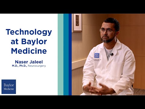 Technology at Baylor Medicine | Dr. Naser Jaleel