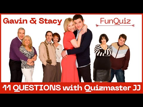 Gavin and Stacy TV Show Quiz - 11 Questions & Answers . trivia quiz