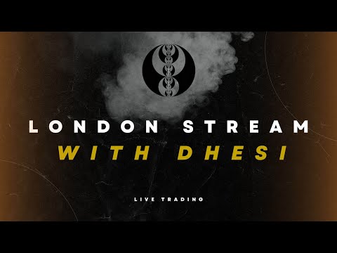 Live Trading  | London Stream by Dhesi