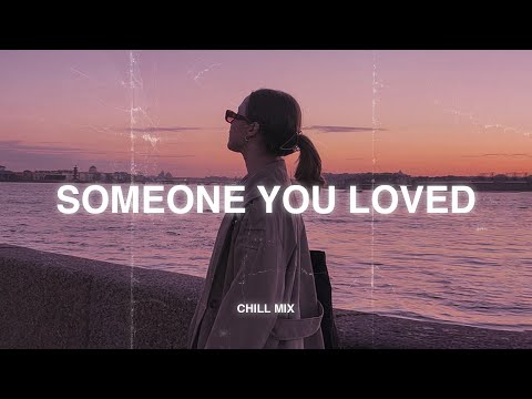 Someone You Loved 😥 Sad Songs Playlist 2025 ~ Depressing Songs Playlist That Will Make You Cry 💔