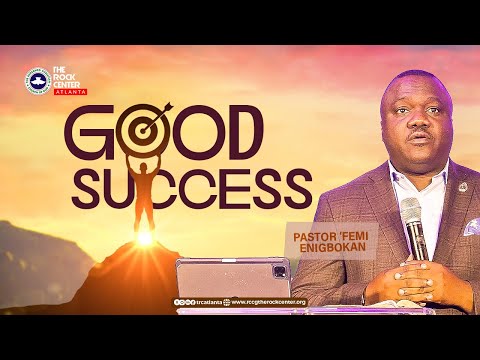 Thanksgiving Service: Good Success - Ministering Pst 'Femi ENIGBOKAN