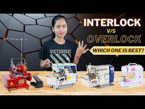 कौन सी Overlock मशीन सबसे अच्छी होती है / Boutique के लिए कौन सी Interlock Machine लेनी चाहिए