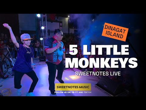 5 LITTLE MONKEYS | Sweetnotes Budots Remix - Dinagat Islands