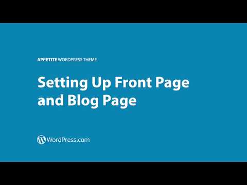 Appetite WordPress Theme - Setting Up Front Page and Blog Page (WordPress.com)