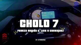 CHOLO 7 - Fuerza Regida & Luis R Conriquez  (Letra/Lyrics)