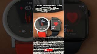 Nothing CMF Watch Pro 2 Vs Apple Watch Series 9 Heart Rate Comparison #cmfwatchpro2 #applewatch9