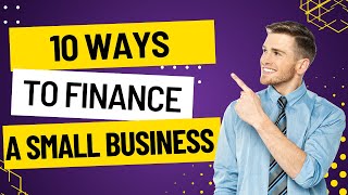 10 Ways to Finance Your Small Business: Funding Strategies and Options #viralvideo