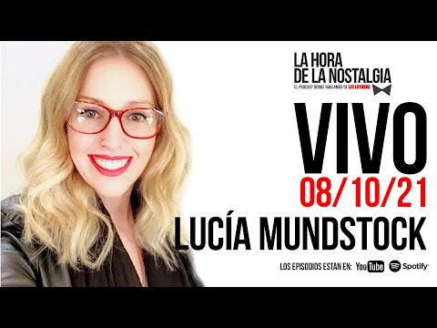 Lucía Mundstock y LHDLN en Vivo (08/10/2021) Mundstock por Mundstock (e39)