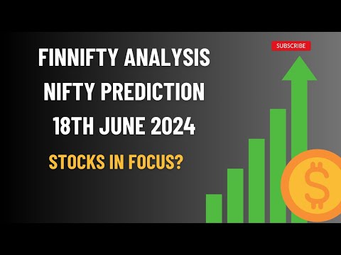 Nifty Prediction and FinNifty Analysis for Tuesday | 18 June 24 | Data Analysis