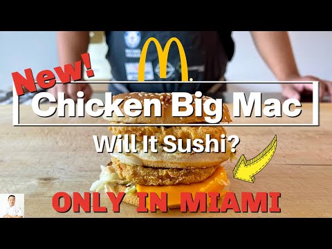 Will It Sushi?™ - NEW ONLY IN MIAMI! Chicken Big Mac