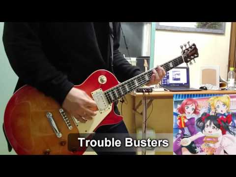 【ラブライブ！】 Trouble Busters をギターで弾いてみた 【BiBi】