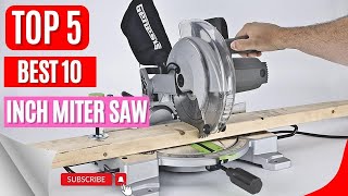 Top 5 Best 10 Inch Miter Saw || 10 Sliding Compound Miter Saw