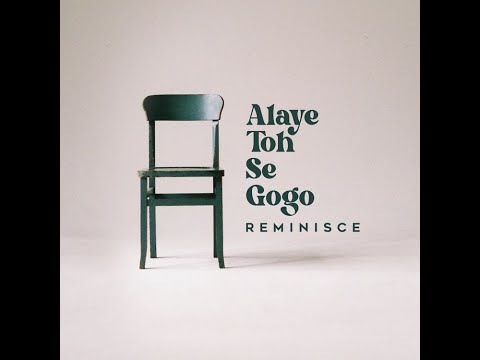 Reminisce - Alaye Toh Se Gogo (Official Audio)