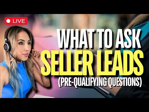 Critical Questions for Qualifying Real Estate Seller Leads in 2024