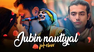 🎶 ❤️ Jubin Nautiyal Jukebox | Best Bollywood Songs Collection ✨| DESI LOFI