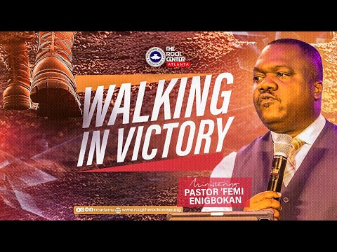 Sunday Service: Walking in Victory -Pst 'Femi ENIGBOKAN 10/13/2024