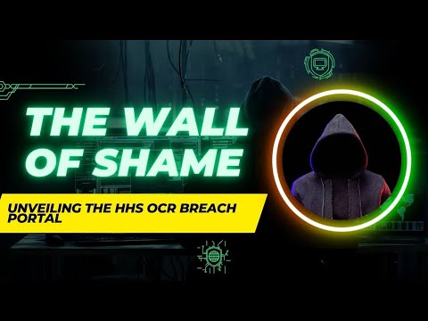 The Wall of Shame: Unveiling Health Data Breaches