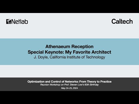 Netlab Reunion Athenaeum Reception + Special Keynote:  My Favorite Architect