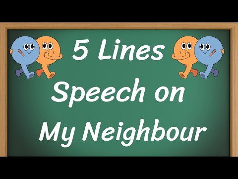 My Neighbour Short 5 Lines Speech in English || 5 Lines Speech on My Neighbour