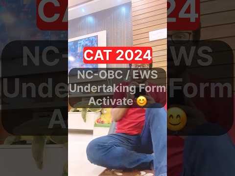 CAT 2024 : IIM Calcutta Activate NC-OBC / EWS Undertaking Form