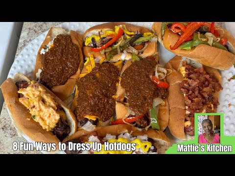 8 Fun Ways to Dress Up Hotdogs/Mattie's Style/ Mattie's Kitchen