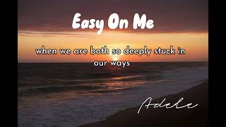 Easy on me - Adele | lirik ( lyrics )