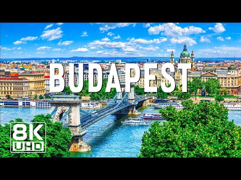 Budapest 8K UHD - The Pearl of the Danube - A City of History and Beauty