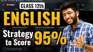 Class 12th ENGLISH Strategy to Score 95%🔥| Class 12th English Boards Strategy | @ShobhitNirwan17