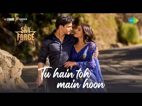 Tu Ishq Hai To Main Bahon Mein Hu (HD Song) Tu Hain Toh Main Hoon | Arjit, Akshay | Sky Force