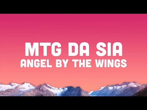 MTG DA SIA - ANGEL BY THE WINGS