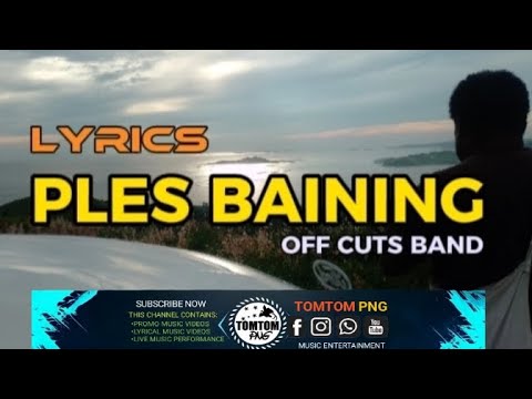 🎶PLES BAINING - LYRICS 🇵🇬PNG MUSIC PROMO 2024