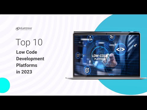 Top 10 Low Code Development Platforms in 2023