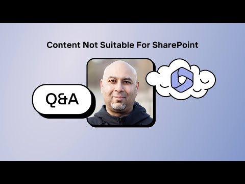 Q&A with MVP Noorez Khamis: Content that's not suitable for SharePoint