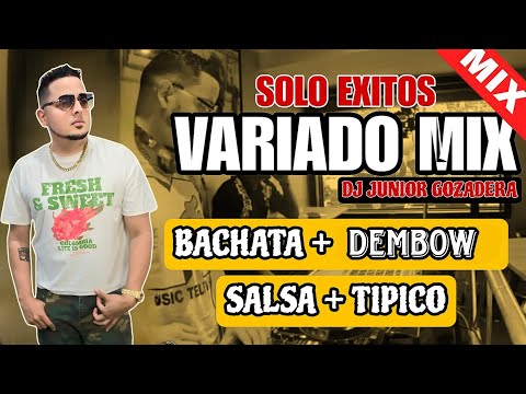 MIX VARIADO EN VIVO DESDE LA DISCO (SALSA BACHATA TIPICO Y DEMBOW) DJ JUNIOR GOZADERA