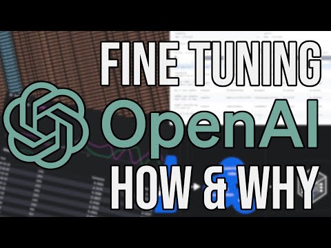 Fine Tuning OpenAI Models Walkthrough - How and Why