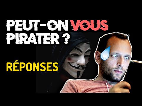 [LES RÉPONSES] PEUT-ON VOUS PIRATER ?