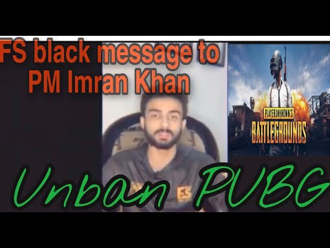 FS Black message to Prime Minister Imran Khan || Unban PUBG in Pakistan || Please Subscribe channel