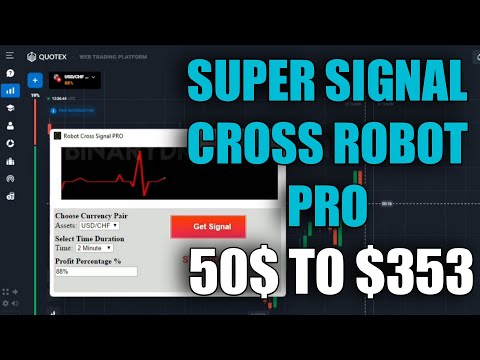 Super Signal Cross Robot Pro 2022 - $50 to $353 - 100% Auto Profit