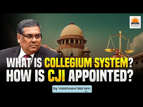 Chief Justice of India: Sanjiv Khanna | Collegium System | UPSC | APPSC | TGPSC #collegiumsystem