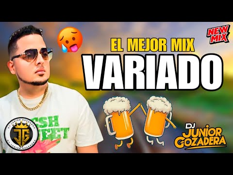 MIX VARIADO (MERENGUE BACHATA TIPICO SALSA) MEZCLANDO EN VIVO DJ JUNIOR GOZADERA