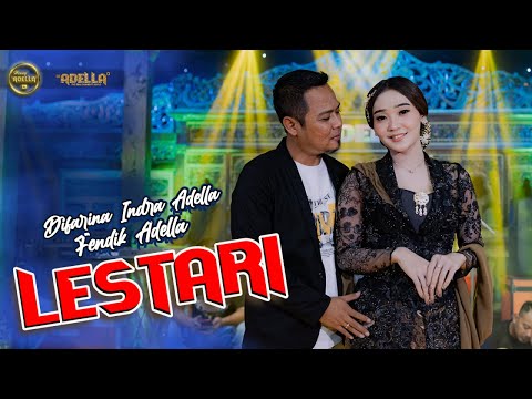 LESTARI - Difarina Indra Adella Ft. Fendik Adella - OM ADELLA