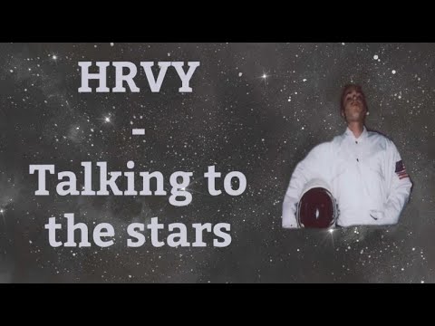 HRVY - Talking To The Stars (Lyric video)