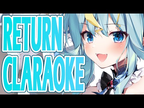 【歌枠】 THE RETURN 【歌美鳴クララ / Phase Connect】