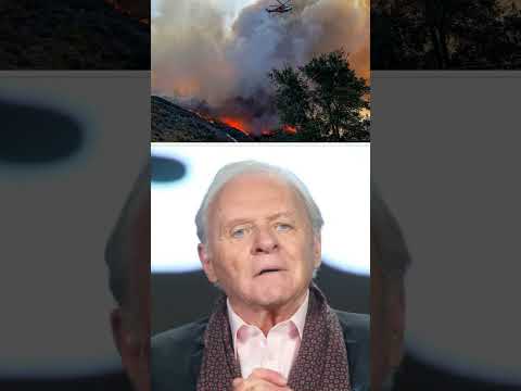 Anthony Hopkins' Home Destroyed in LA Wildfires