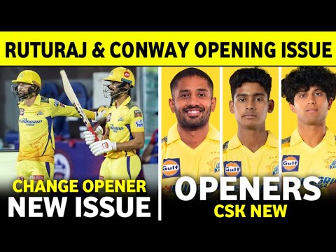 IPL 2025 : कौन होगा CSK का नया ओपनर | CSK Openers Issue | Ruturaj & Conway | Rachin & Ruturaj ||