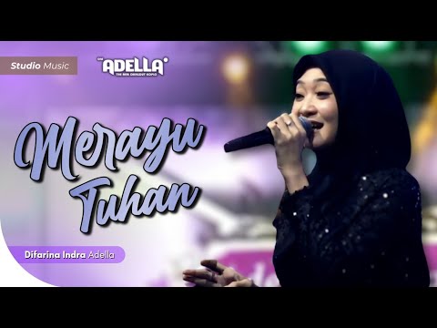 MERAYU TUHAN - Difarina Indra Adella | OM ADELLA FEAT. AEROMAX PRODUCTION